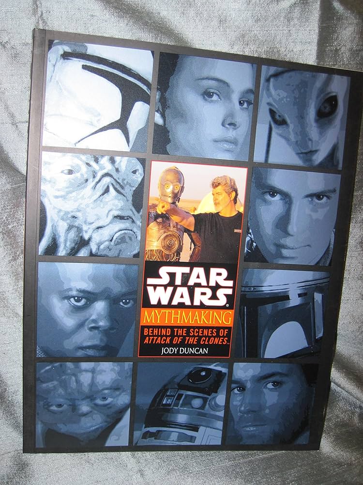 洋書 Star Wars, Mythmaking: Behind the Scenes Star Wars Mythmaking: Behind the Scenes of Attack of the